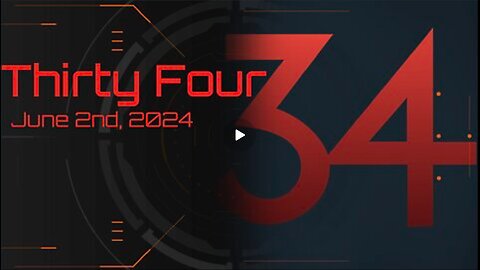 Thirty Four - June 2nd 2024