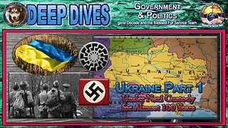 Ukraine Under Nazi Custody for Almost 100 Years - Part 1 (Revised 2024)