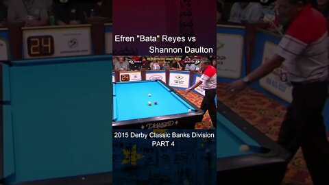 Efren "Bata" Reyes vs Shannon Daulton 2015 Derby Classic Banks Division Part 4 #shorts