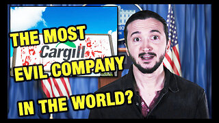 Is Cargill the 'Most Evil Corporation in the World?'