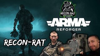 RECON-RAT - Arma Reforger - MILSIM Thursday!