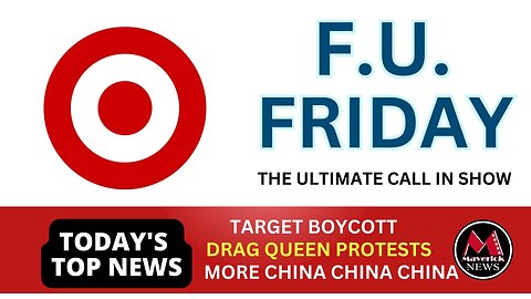 Maverick News: | F*CK U FRIDAY | Target Boycott Rap Video | Health Care Protest