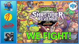 Finishing What We Started! TMNT Shredder's Revenge With Friends!