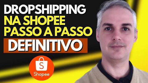 DROPSHIPPING Na SHOPEE Passo a Passo DEFINITIVO / Como Vender na Shopee Sem Estoque