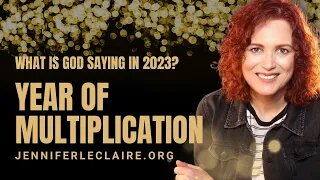 2023 Prophecy: A Year of Multiplication