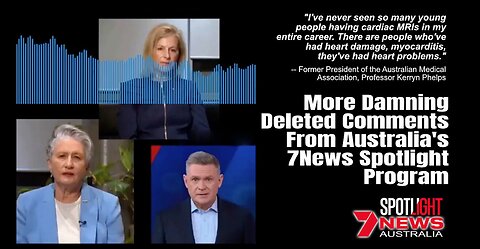 MORE Damning DELETED COMMENTS From Australia's 7News Spotlight Program