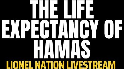 THE LIFE EXPECTANCY OF HAMAS
