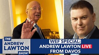 WEF SPECIAL: Andrew Lawton LIVE from Davos