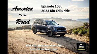 Episode 153 - 2023 Kia Telluride, 2023 Honda Accord Sport Hybrid, Scott Tallon from Jeep