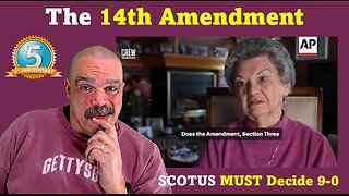 The Morning Knight LIVE! No. 1214- The 14th Amendment, SCOTUS MUST Decide 9-0