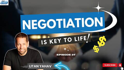 Reel #4 Episode 37: Negotiation Is Key to Life with Litan Yahav