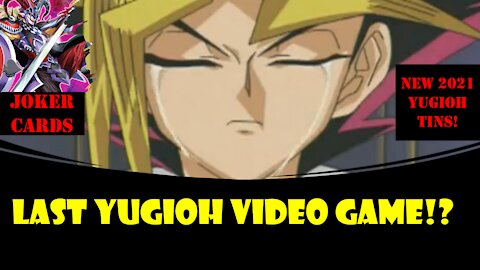Possibly Konami's Last Yugioh Videogame & New YGO Tins - Necromancer1040 (Yugioh News!)