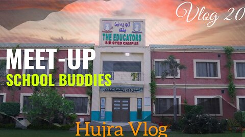 Meetup with School Friends at Hujra || vlog 20