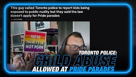 Sexual Abuse of Children Allowed at Pride Events, Say Toronto Police