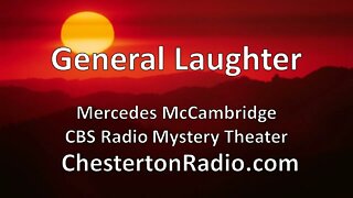 General Laughter - Mercedes McCambridge - CBS Radio Mystery Theater