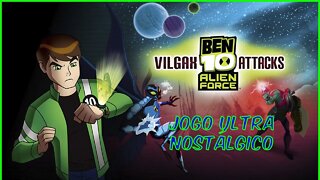 JOGO NOSTÁLGICO DEMAIS: Ben 10 Alien Force VIlgax Attacks I Gameplay do Ínicio