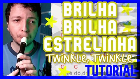 BRILHA BRILHA ESTRELINHA - Tutorial teclado e flauta doce