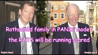 The Rothschild family seems to be in complete PANIC mode