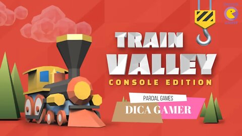 DICA GAMER - TRAIN VALLEY CONSOLE EDITION