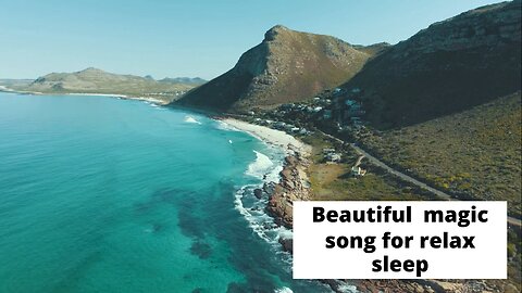 Beautifull magic song-for relax sleep
