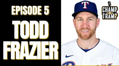 Tood Frazier | Episode #5 | Champ and The Tramp