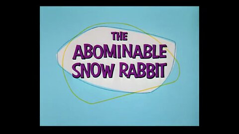"The Abominable Snow Rabbit"