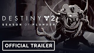 Destiny 2 - Official Season of Plunder Cinematic Trailer