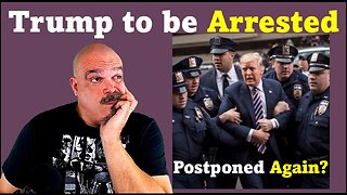 The Morning Knight LIVE! No. 1025- Trump to be Arrested, Postponed Again?