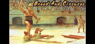 BREAD AND CIRCUSES : MIND CONTROL TRICK