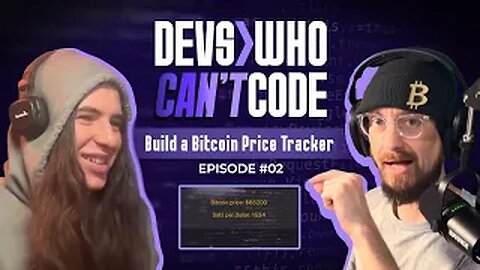 Devs Who Can't Code #2 - Build a Bitcoin Price Tracker