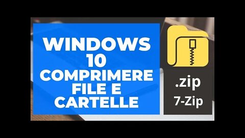 Comprimere file con Windows 10 e 7-Zip