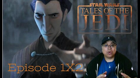 Tales of the Jedi 1X2 "Justice" REACTION