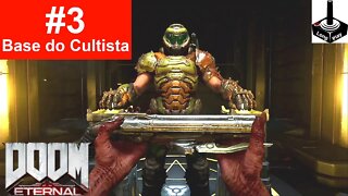 Doom Eternal #3: Base do Cultista