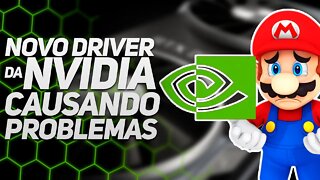 NÃO ATUALIZE SEU DRIVER DE VÍDEO NVIDIA!