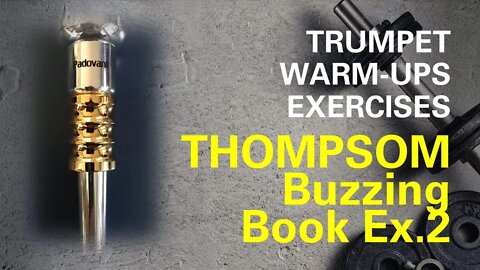[TRUMPET WARM-UP] Mouthpiece Buzzing with (THOMPSON Buzzing Book Ex. 02) w/play-along section