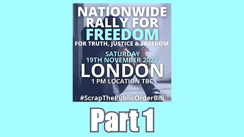 London Nationwide Rally For Freedom 19th November 2022 Part 1