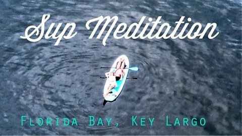 Storm in The Florida Bay | Peaceful SUP Meditation | The Florida Keys DJI Mini 3 Pro