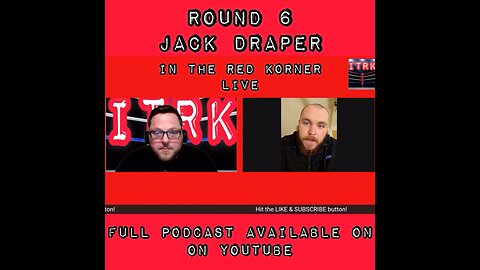 Round 6 - Jack “Spartan” Draper In The Red Korner