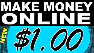 How To Make Money Online With 1 Dollar Investment