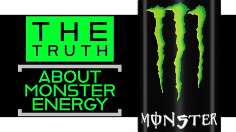 Is Monster Healthy for You? | Exposing the Facts | Everything You Ever Wanted to Know About Monster ENERGY, and More