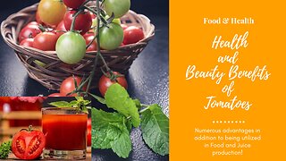 TOMATOES' USES & ADVANTAGES - Food & Health