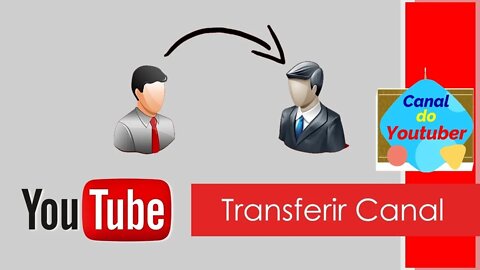 Como Transferir um Canal para Outra Pessoa Outra Conta ou E-mail no YouTube