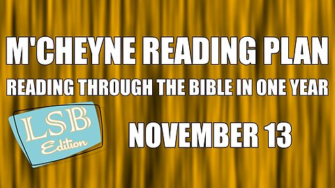 Day 317 - November 13 - Bible in a Year - LSB Edition
