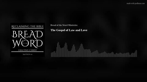 The Gospel of Law and Love