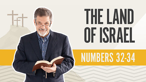 Bible Discovery, Numbers 32-34 | The Land of Israel - February 14, 2024