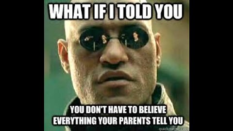 Don't Believe What Your Parents Tell You