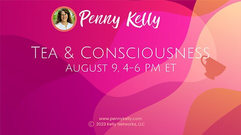 🌸🫖🌸 TEA & CONSCIOUSNESS | 9 AUG 2023, 4-6PM ET 🌸🫖🌸