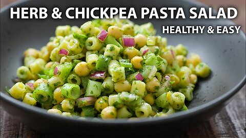 Herb & Chickpea Pasta Salad Recipe | Easy Vegetarian and Vegan Meals