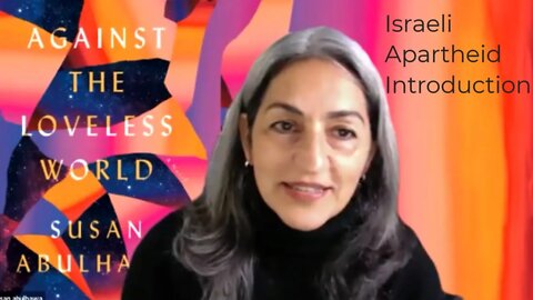 Israeli Apartheid Introduction - Susan Abulhawa