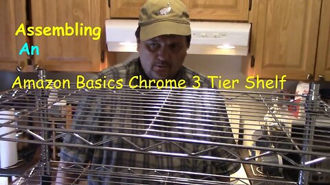 Assembling An Amazon Basics Chrome 3 Tier Shelf